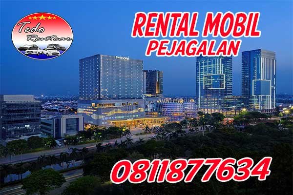 LAYANAN JASA RENTAL MOBIL PEJAGALAN JAKARTA UTARA HARGA MURAH 24 JAM TERBAIK & TERDEKAT