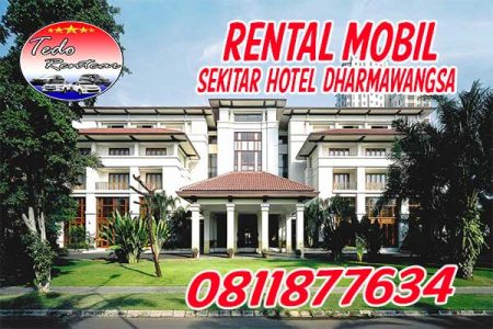 INGIN RENTAL MOBIL DEKAT HOTEL THE DHARMAWANGSA JAKARTA LEPAS KUNCI DENGAN HARGA MURAH TERDEKAT 24 JAM