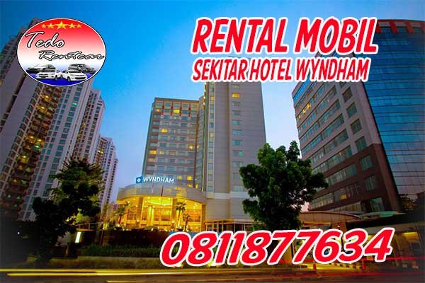 MAU RENTAL MOBIL DEKAT HOTEL WYNDHAM CASABLANCA LEPAS KUNCI DENGAN HARGA MURAH TERDEKAT 24 JAM