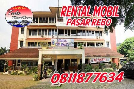LAYANAN JASA SEWA RENTAL MOBIL PASAR REBO JAKARTA TIMUR HARGA MURAH 24 JAM TERBAIK & TERDEKAT