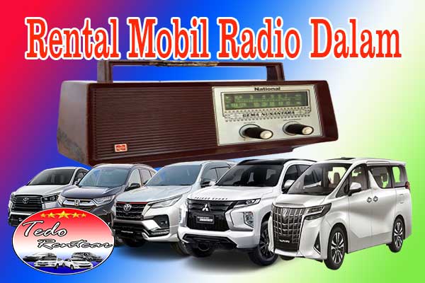 DAFTAR HARGA JASA SEWA RENTAL MOBIL RADIO DALAM JAKARTA SELATAN MURAH 24 JAM TERBAIK & TERDEKAT