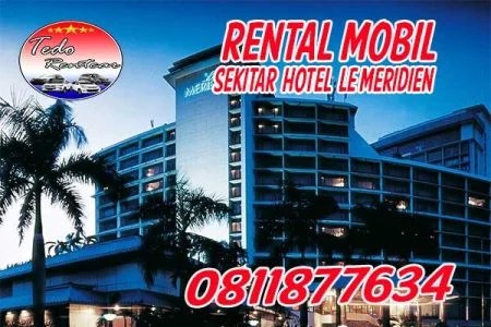rental mobil dekat le meridien hotel jakarta