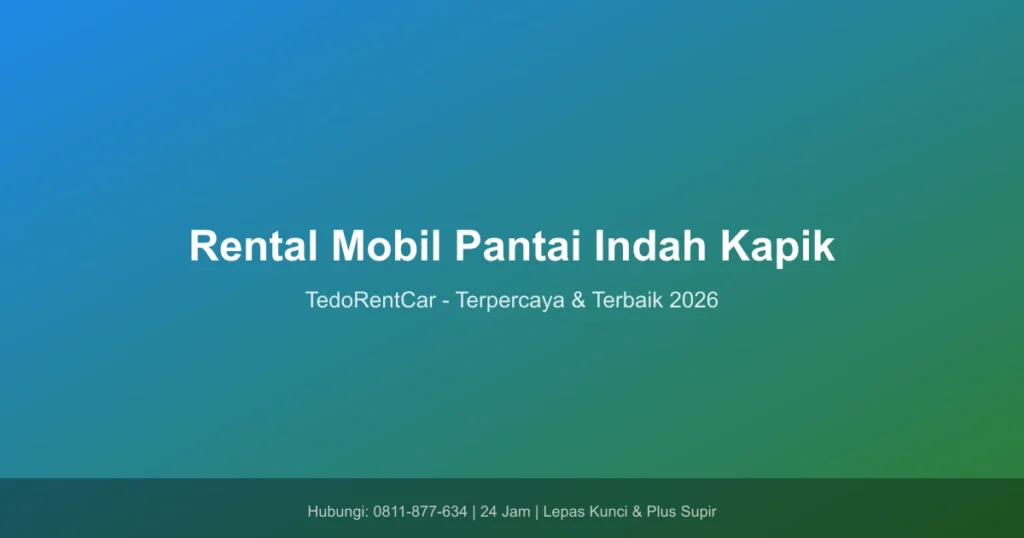 hero rental mobil pantai indah kapik 1787022199537