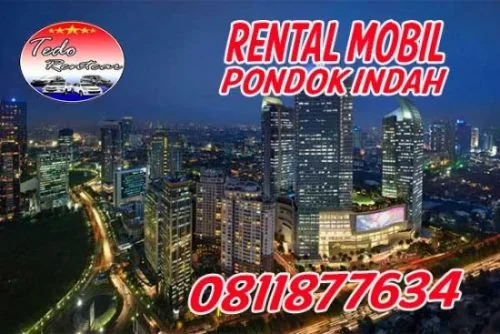 DAFTAR HARGA JASA SEWA RENTAL MOBIL PONDOK INDAH JAKARTA SELATAN MURAH 24 JAM TERBAIK & TERDEKAT