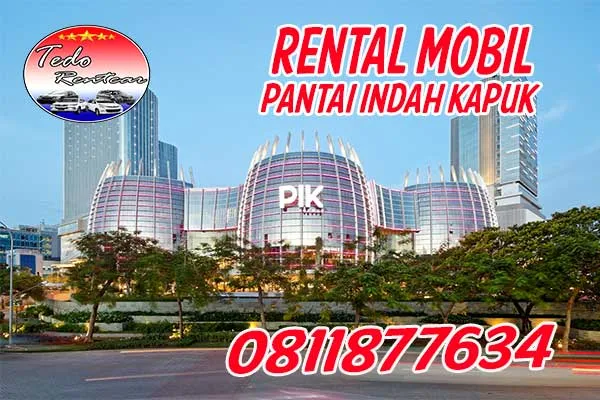 RENTAL MOBIL PANTAI INDAH KAPUK