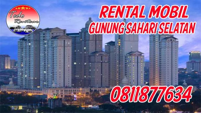 DAFTAR HARGA RENTAL MOBIL GUNUNG SAHARI SELATAN JAKARTA PUSAT HARGA MURAH 24 JAM TERBAIK DAN TERDEKAT