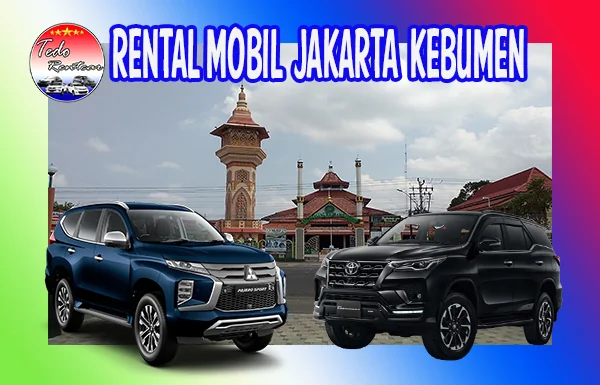 RENTAL MOBIL JAKARTA KEBUMEN MURAH 24 JAM