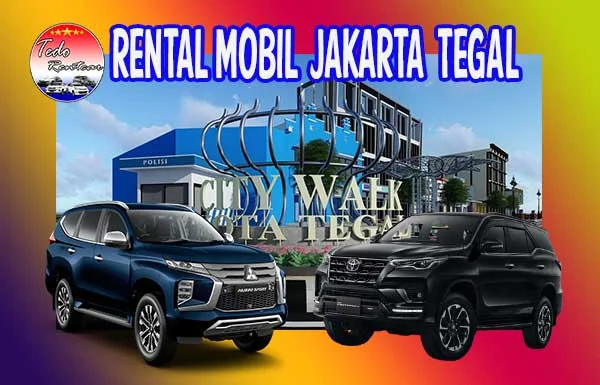 JASA-RENTAL-MOBIL-JAKARTA-TEGAL-MURAH-24-JAM-TERBAIK-DAN-TERDEKAT.jpg