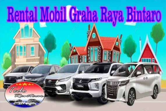 PELAYANAN JASA RENTAL MOBIL GRAHA RAYA BINTARO TANGERANG SELATAN HARGA MURAH 24 JAM TERBAIK DAN TERDEKAT