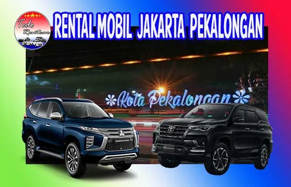 JASA-SEWA-RENTAL-MOBIL-JAKARTA-PEKALONGAN-MURAH-24-JAM-TERBAIK-DAN-TERDEKAT.jpg