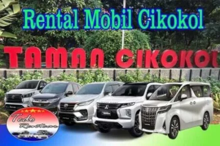 LAYANAN JASA RENTAL MOBIL CIKOKOL TANGERANG HARGA MURAH 24 JAM TERBAIK & TERPERCAYA