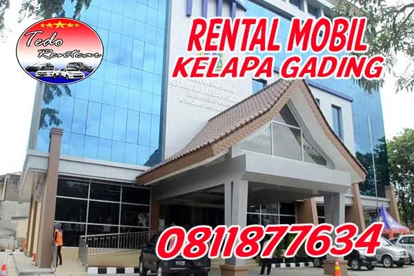 LAYANAN JASA RENTAL MOBIL KELAPA GADING JAKARTA UTARA HARGA MURAH 24 JAM TERBAIK & TERDEKAT
