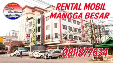 JASA SEWA RENTAL MOBIL MANGGA BESAR JAKARTA BARAT HARGA MURAH 24 JAM TERBAIK & TERDEKAT