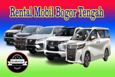 LAYANAN JASA SEWA RENTAL MOBIL BOGOR TENGAH BOGOR HARGA MURAH 24 JAM TERBAIK DAN TERDEKAT