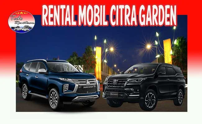LAYANAN-JASA-SEWA-RENTAL-MOBIL-CITRA-GARDEN-CITY-JAKARTA-BARAT-HARGA-MURAH-24-JAM-TERBAIK-DAN-TERDEKAT.jpg