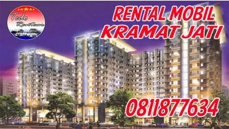 RENTAL MOBIL KRAMAT JATI JAKARTA MURAH 24 JAM