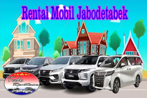 RENTAL MOBIL JABODETABEK HARGA MURAH 24 JAM
