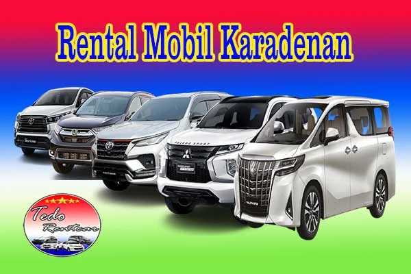 LAYANAN JASA SEWA RENTAL MOBIL KARADENAN BOGOR HARGA MURAH 24 JAM TERBAIK DAN TERDEKAT
