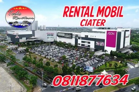 PELAYANAN JASA RENTAL MOBIL CIATER TANGERANG SELATAN HARGA MURAH 24 JAM TERBAIK DAN TERDEKAT