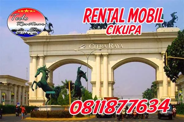 DAFTAR HARGA JASA SEWA RENTAL MOBIL CIKUPA TANGERANG MURAH 24 JAM TERBAIK & TERDEKAT