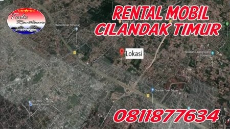 DAFTAR HARGA JASA SEWA RENTAL MOBIL CILANDAK TIMUR JAKARTA SELATAN MURAH 24 JAM TERBAIK & TERDEKAT