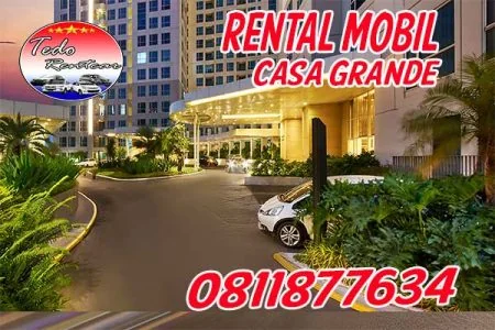 MEMBUTUHKAN RENTAL MOBIL DEKAT APARTEMEN CASA GRANDE JAKARTA SELATAN HARGA MURAH 24 JAM TERBAIK & TERDEKAT