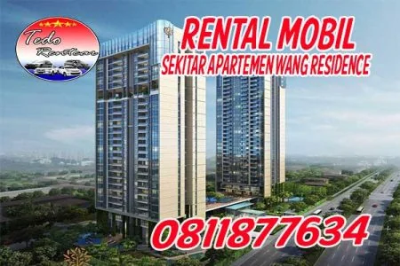 DAFTAR HARGA RENTAL MOBIL DEKAT APARTEMEN WANG RESIDENCE JAKARTA BARAT HARGA MURAH 24 JAM TERBAIK & TERDEKAT