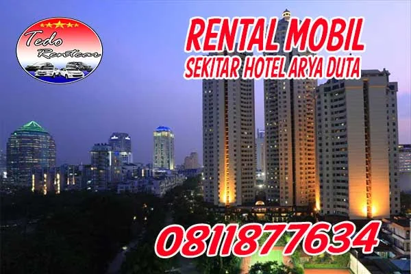 LAYANAN RENTAL MOBIL DEKAT ARYADUTA SUITES HOTEL JAKARTA HARGA MURAH 24 JAM TERBAIK & TERDEKAT