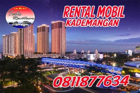 PELAYANAN JASA RENTAL MOBIL KADEMANGAN TANGERANG SELATAN HARGA MURAH 24 JAM TERBAIK DAN TERDEKAT