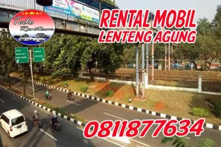 DAFTAR HARGA JASA SEWA RENTAL MOBIL LENTENG AGUNG JAKARTA SELATAN MURAH 24 JAM TERBAIK & TERDEKAT