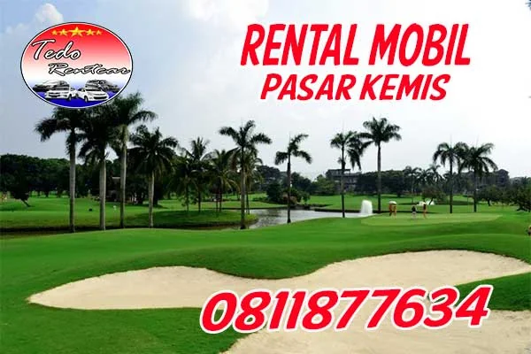 RENTAL MOBIL PASAR KEMIS KABUPATEN TANGERANG LEPAS KUNCI DENGAN HARGA MURAH TERDEKAT 24 JAM
