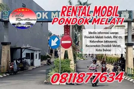 LAYANAN JASA RENTAL MOBIL PONDOK MELATI BEKASI HARGA MURAH 24 JAM TERBAIK & TERDEKAT