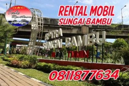 LAYANAN JASA RENTAL MOBIL SUNGAI BAMBU JAKARTA UTARA HARGA MURAH 24 JAM TERBAIK & TERDEKAT