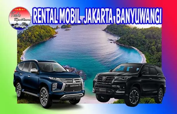 RENTAL MOBIL JAKARTA BANYUWANGI