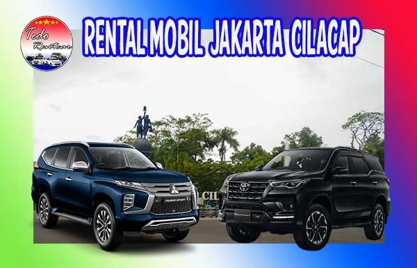 RENTAL MOBIL JAKARTA CILACAP