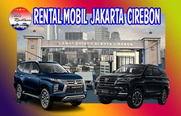RENTAL MOBIL JAKARTA CIREBON