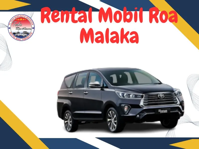rental mobil roa malaka tedorentcar