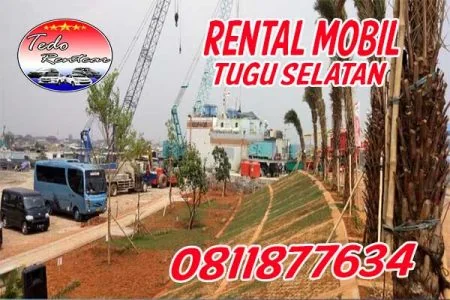 LAYANAN JASA RENTAL MOBIL TUGU SELATAN JAKARTA UTARA HARGA MURAH 24 JAM TERBAIK & TERDEKAT
