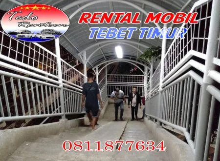 DAFTAR HARGA JASA SEWA RENTAL MOBIL TEBET TIMUR JAKARTA SELATAN MURAH 24 JAM TERBAIK & TERDEKAT